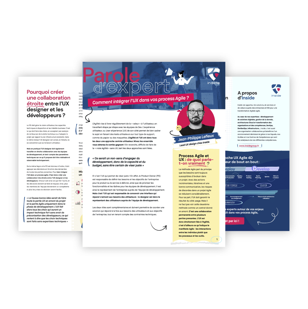 Ce que vous découvrirez : Comment initier la démarche d'intégration de l'UX dans mon process Agile ? Quel est le retour sur investissement ?