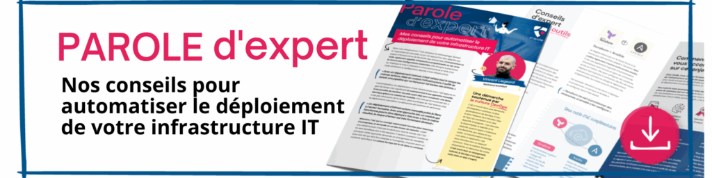 Comment automatiser le déploiement de votre infrastructure IT